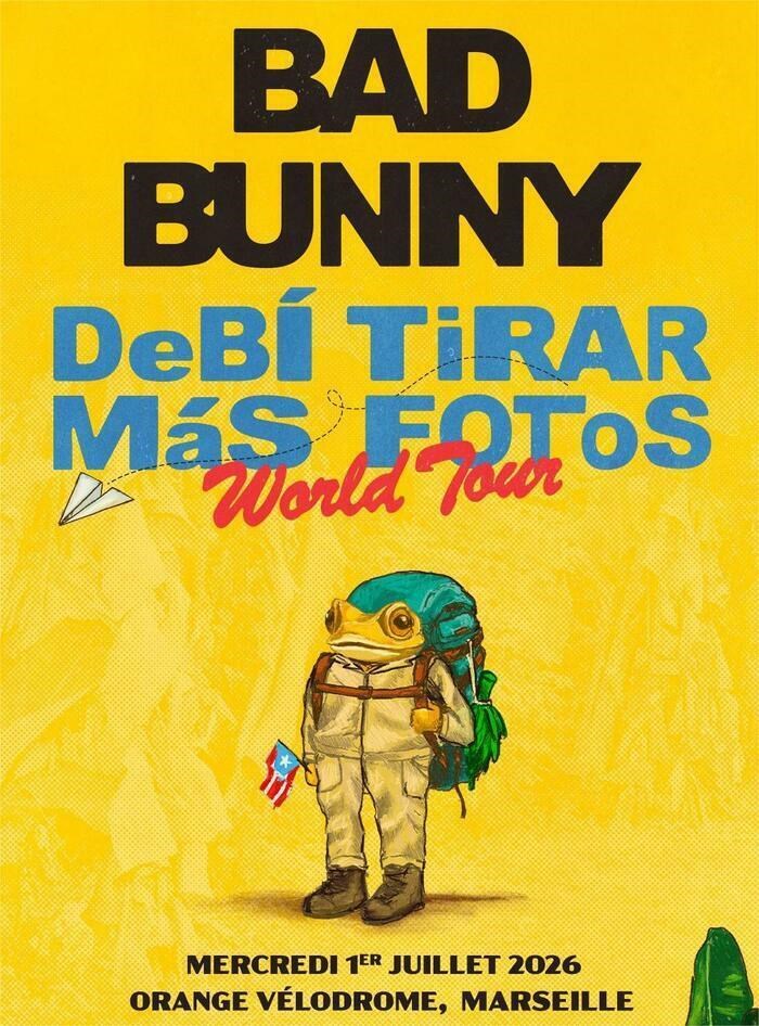 Bad Bunny - 1 Juillet 2026 -  Orange Velodrome Marseille