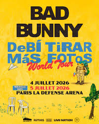 Bad Bunny - 4 Juillet 2026 - La Defense Arena Paris
